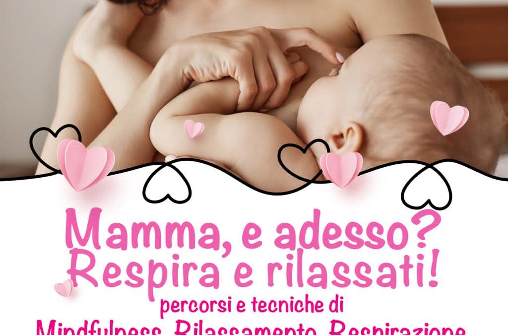 Percorsi e tecniche di Mindfulness, Rilassamento, Yoga per mamme e donne in gravidanza